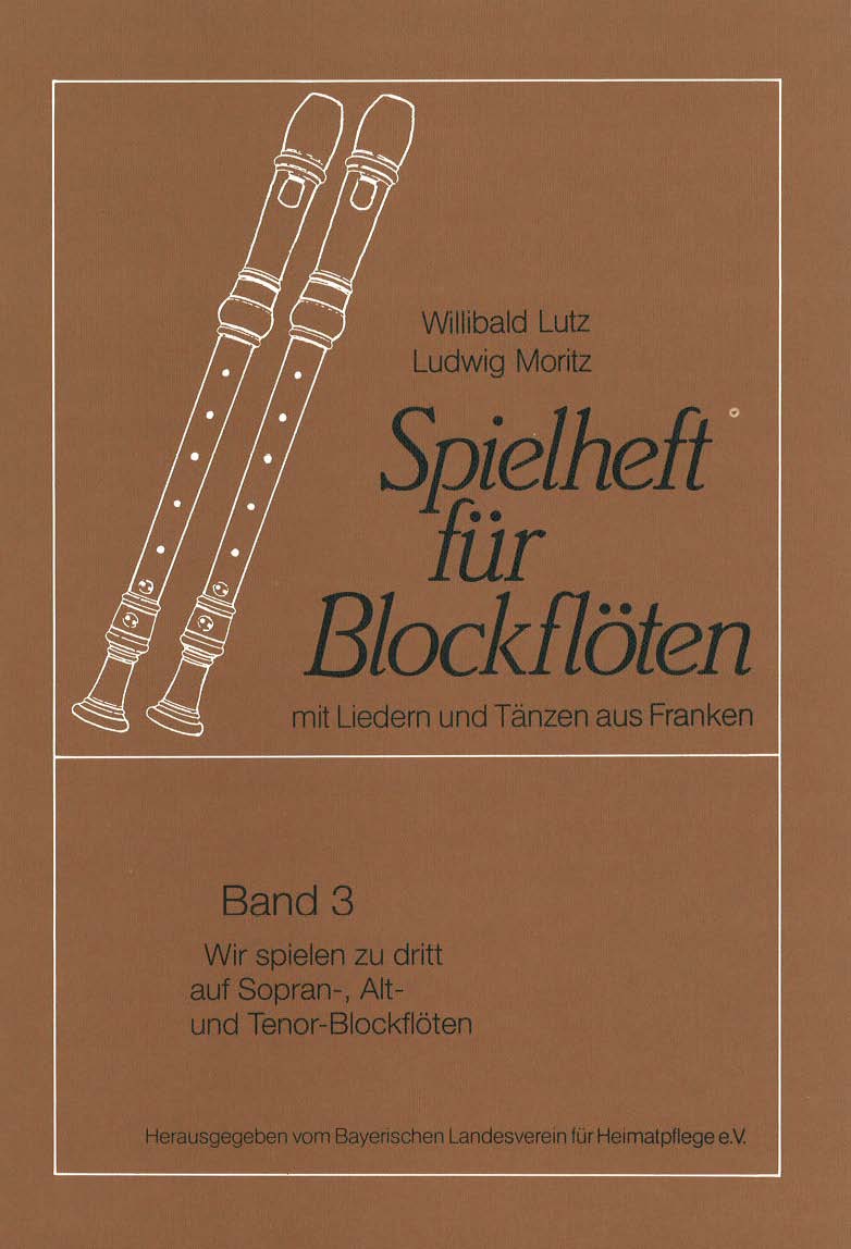 Willibald Lutz / Ludwig Moritz: Spielheft für Blockflöten (3)