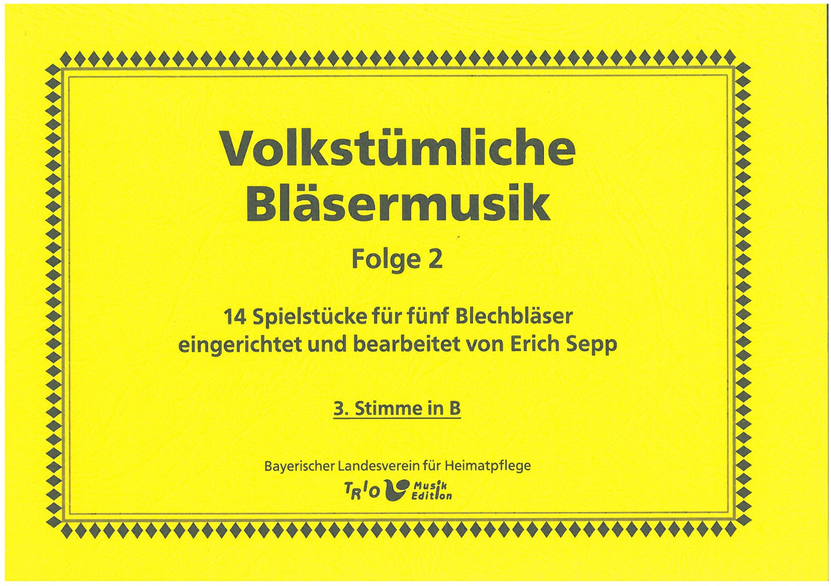 Volkstümliche Bläsermusik, Folge 2 - Einzelstimme 3. Stimme
