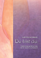 Du bist da - Kathi Stimmer-Salzeder