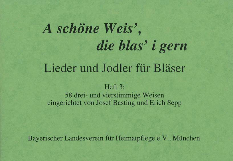 A schöne Weis', die blas' i gern, Heft 3