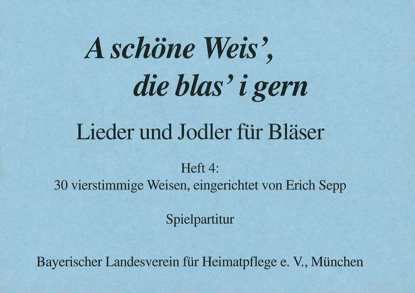 A schöne Weis', die blas' i gern, Heft 4
