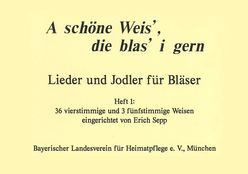 A schöne Weis', die blas' i gern, Heft 1