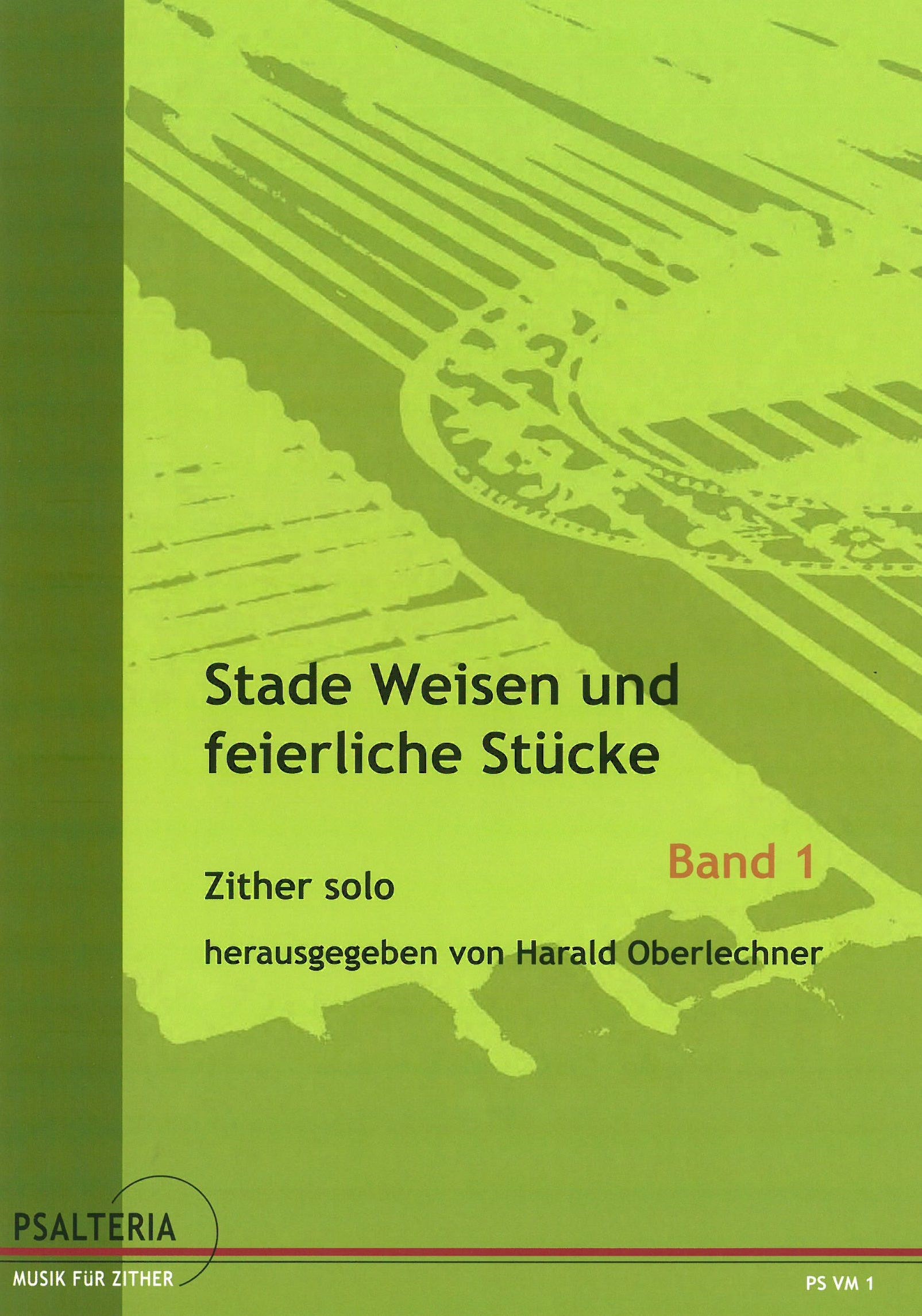 Stade Weisen und feierliche Stücke. Band 1