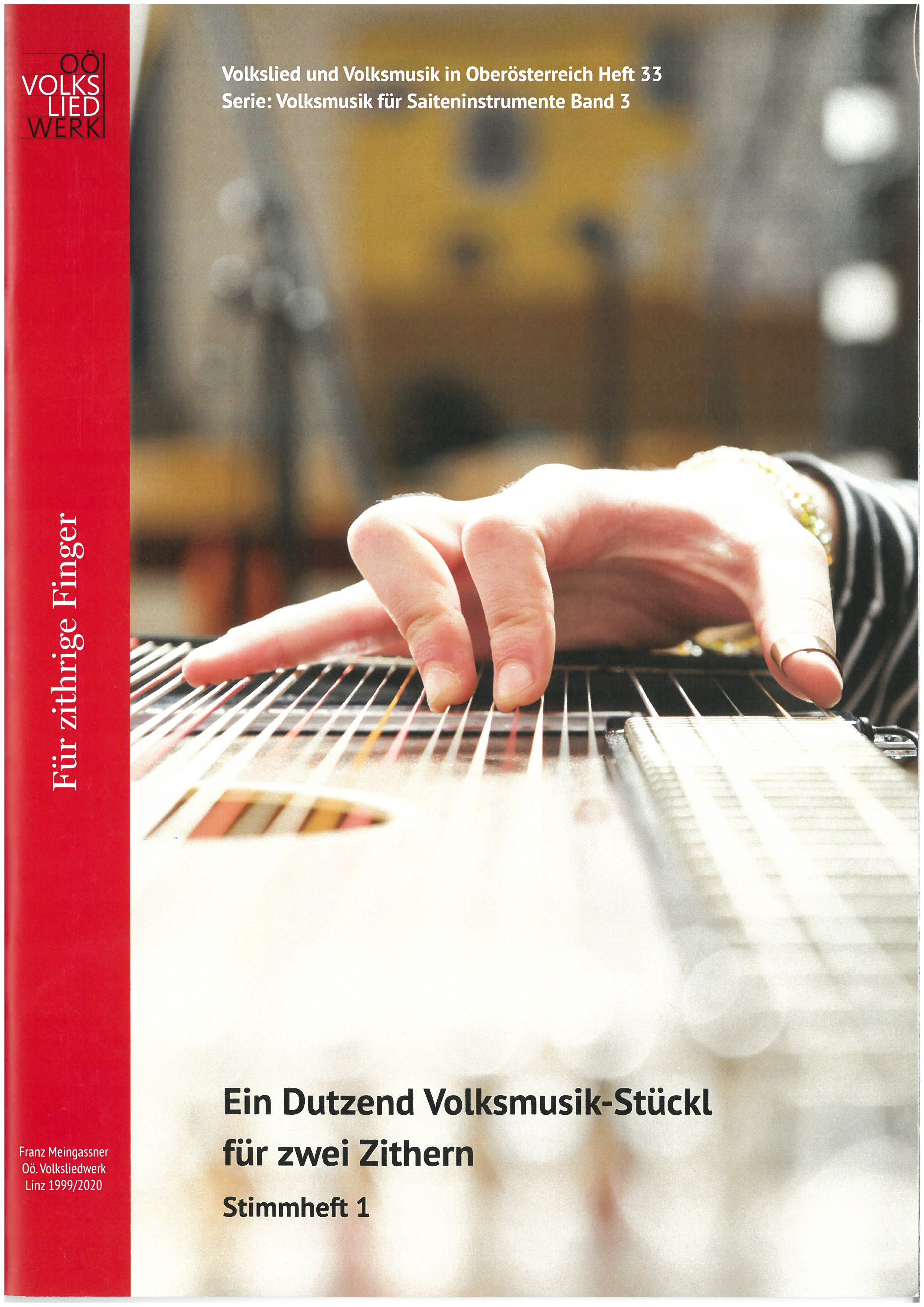 Für zithrige Finger - Ein Dutzend Volksmusikstückl für zwei Zithern