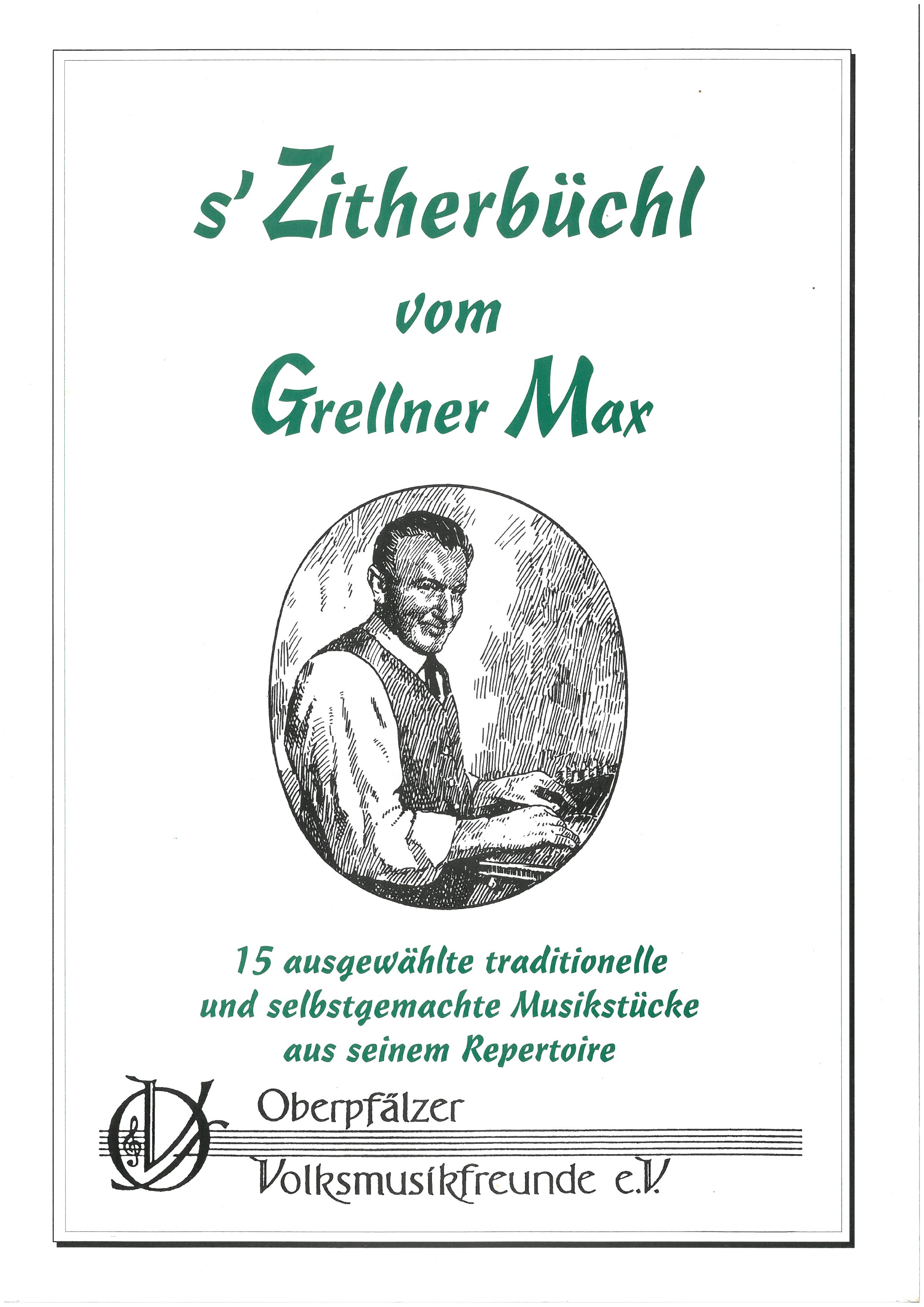 s´Zitherbüchl vom Grellner Max