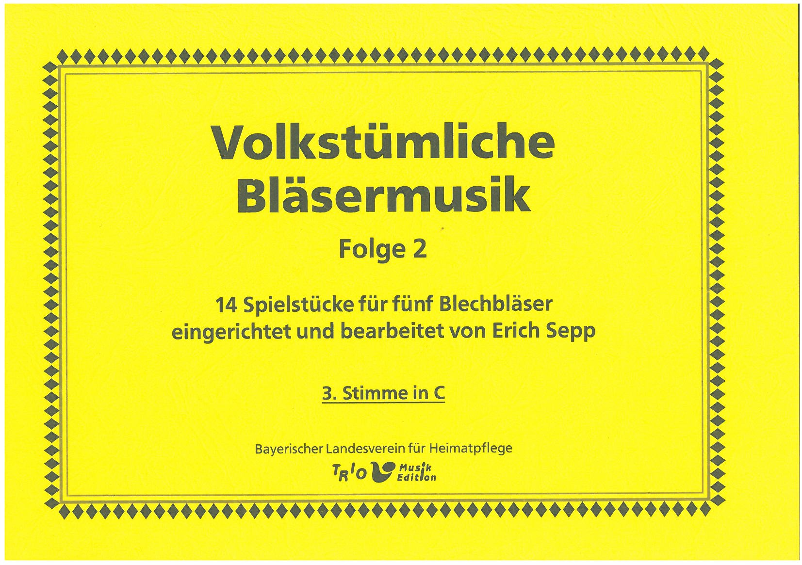 Volkstümliche Bläsermusik, Folge 2 - Einzelstimme 3. Stimme