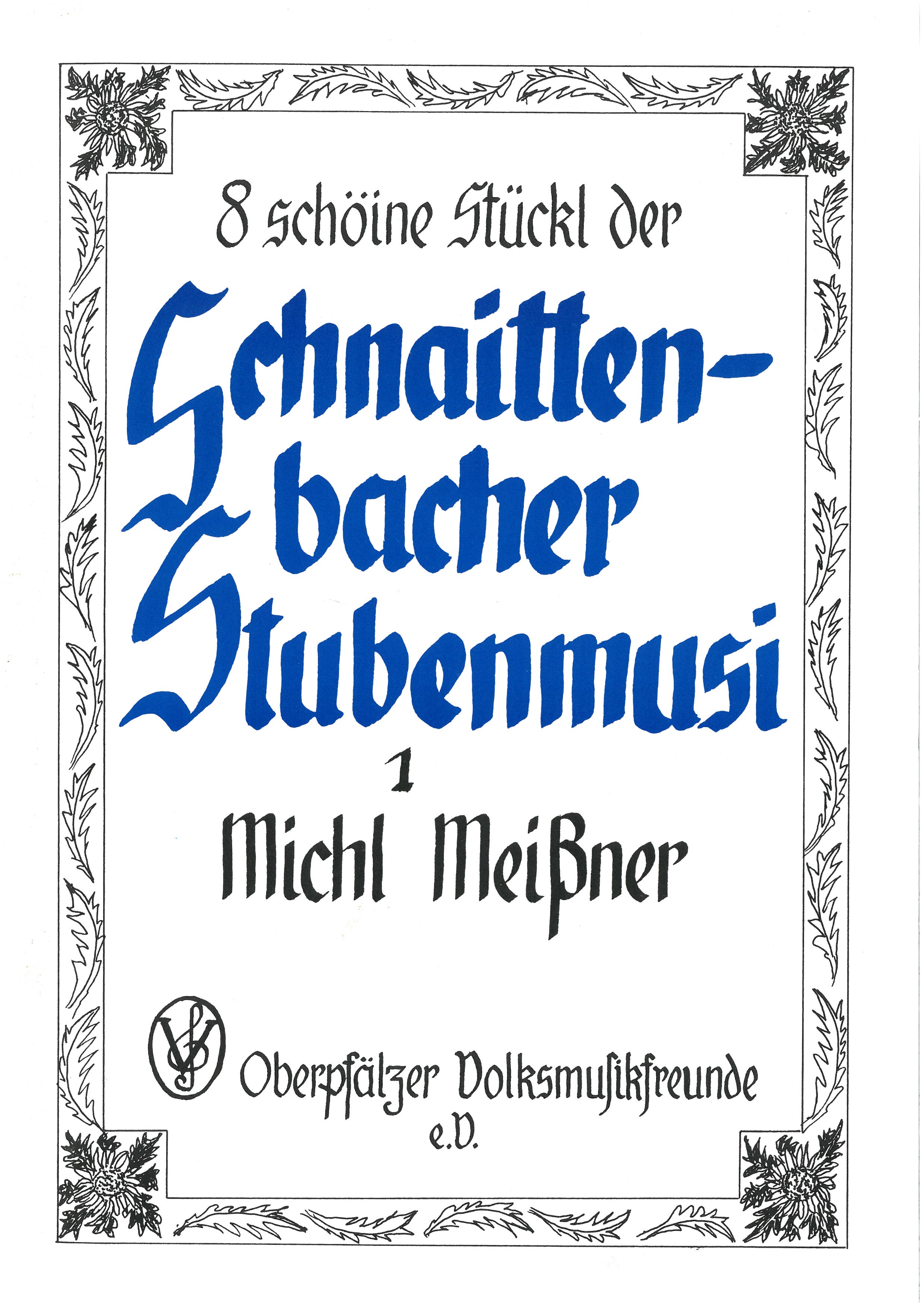 Schnaittenbacher Stubenmusi Heft 1