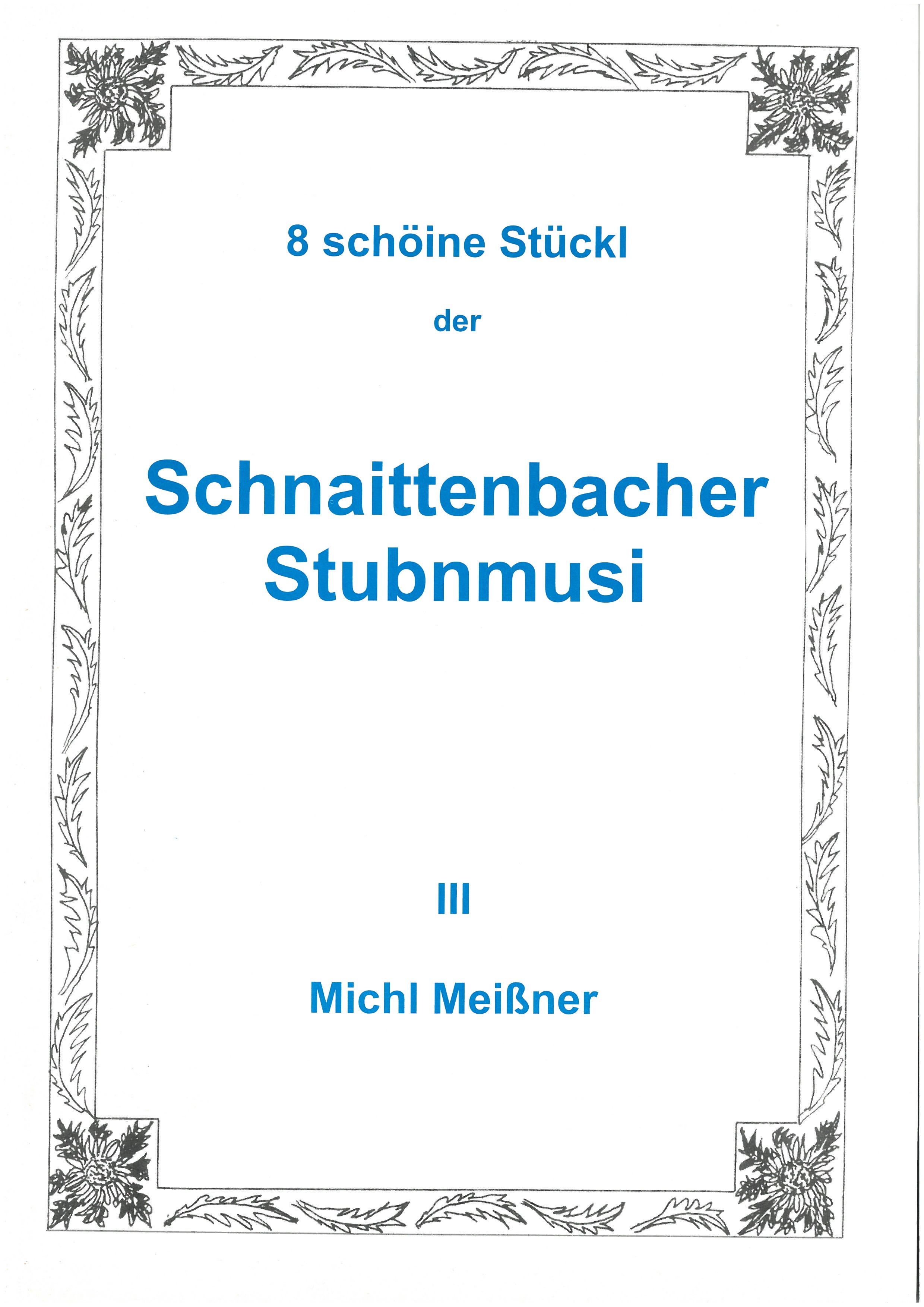 Schnaittenbacher Stubnmusi Heft 3