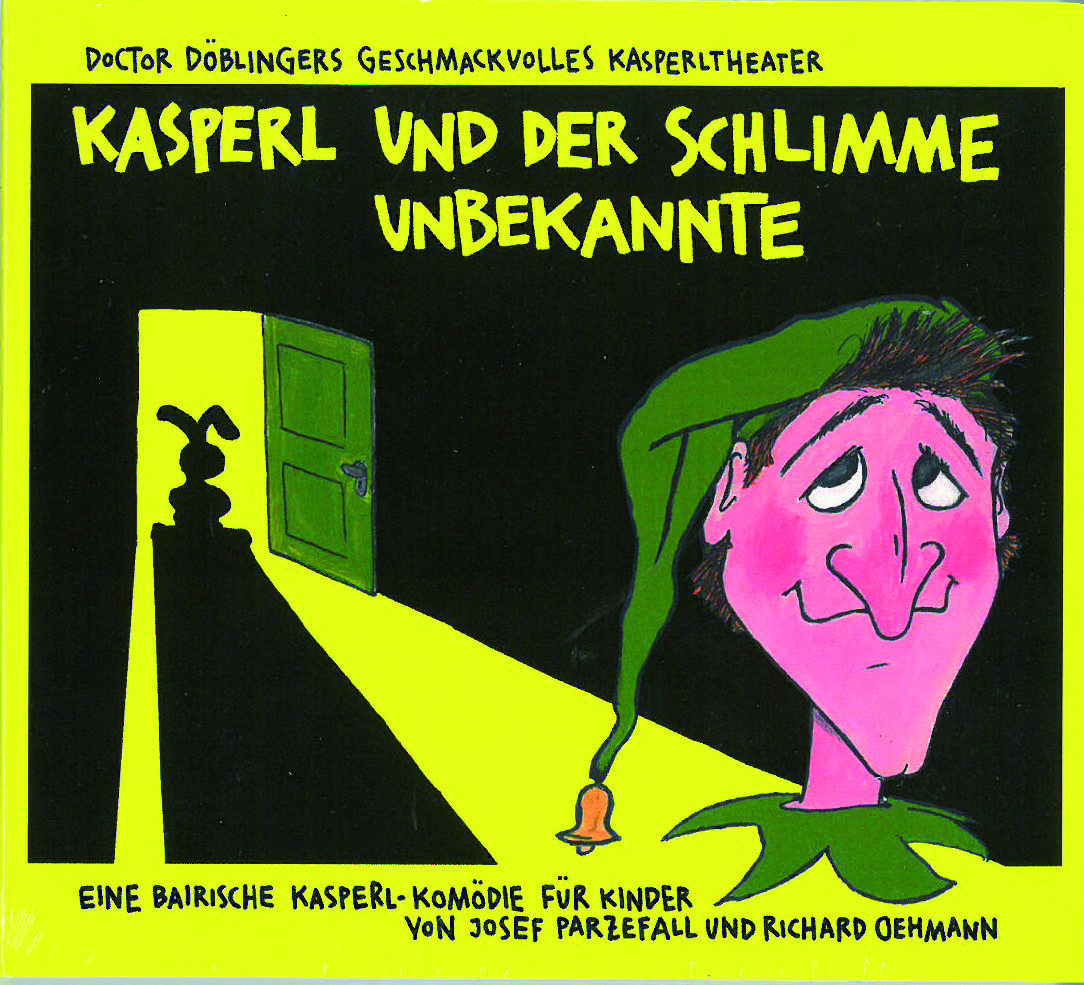 CD Kasperl und der schlimme Unbekannte