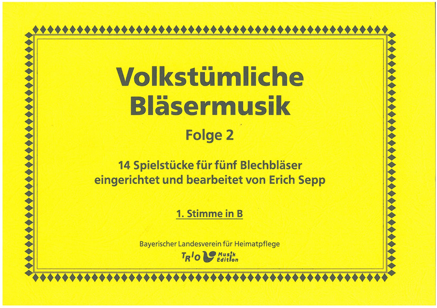 Volkstümliche Bläsermusik, Folge 2 - 1. Stimme in B