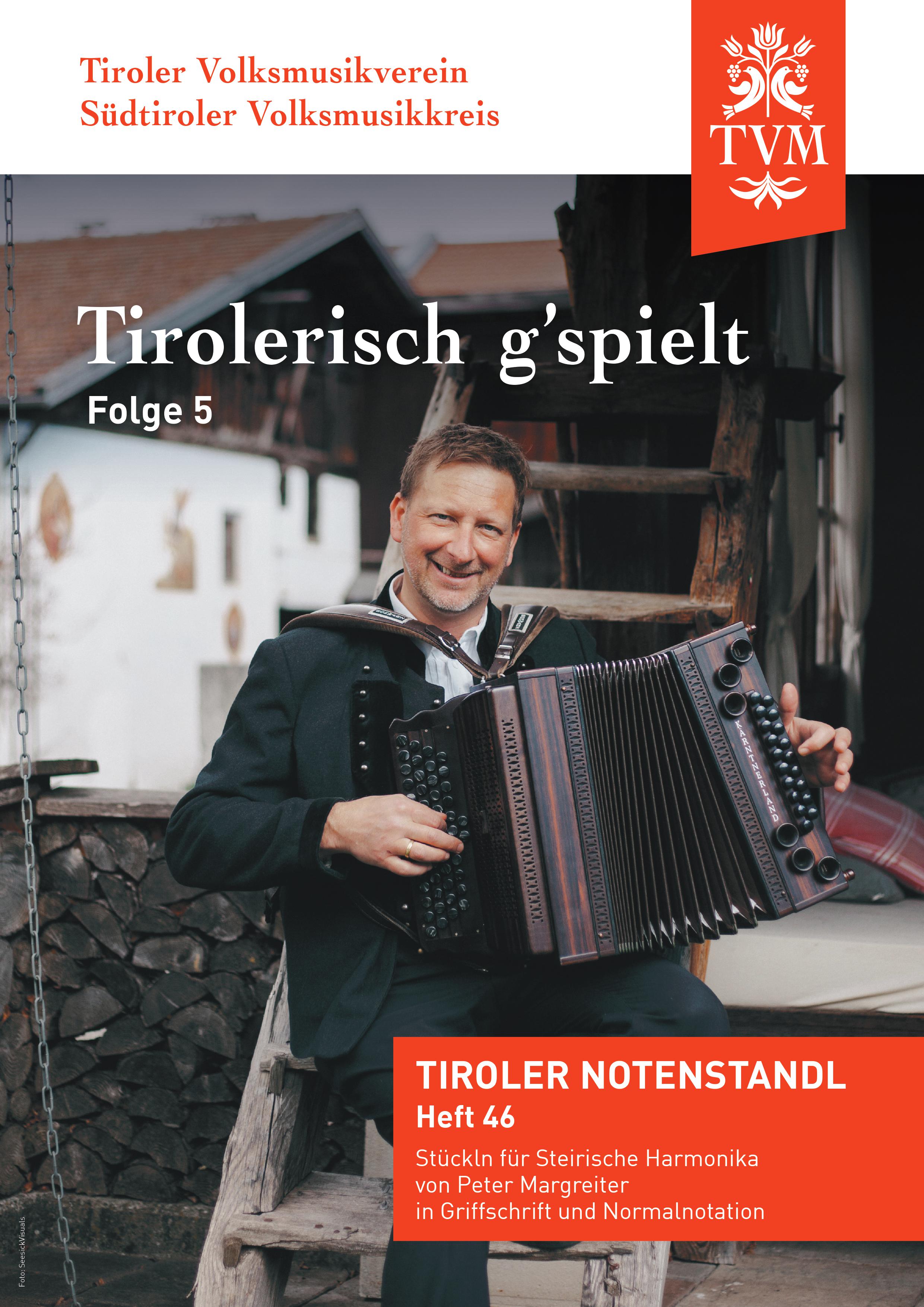 Tirolerisch g´spielt. Folge 5