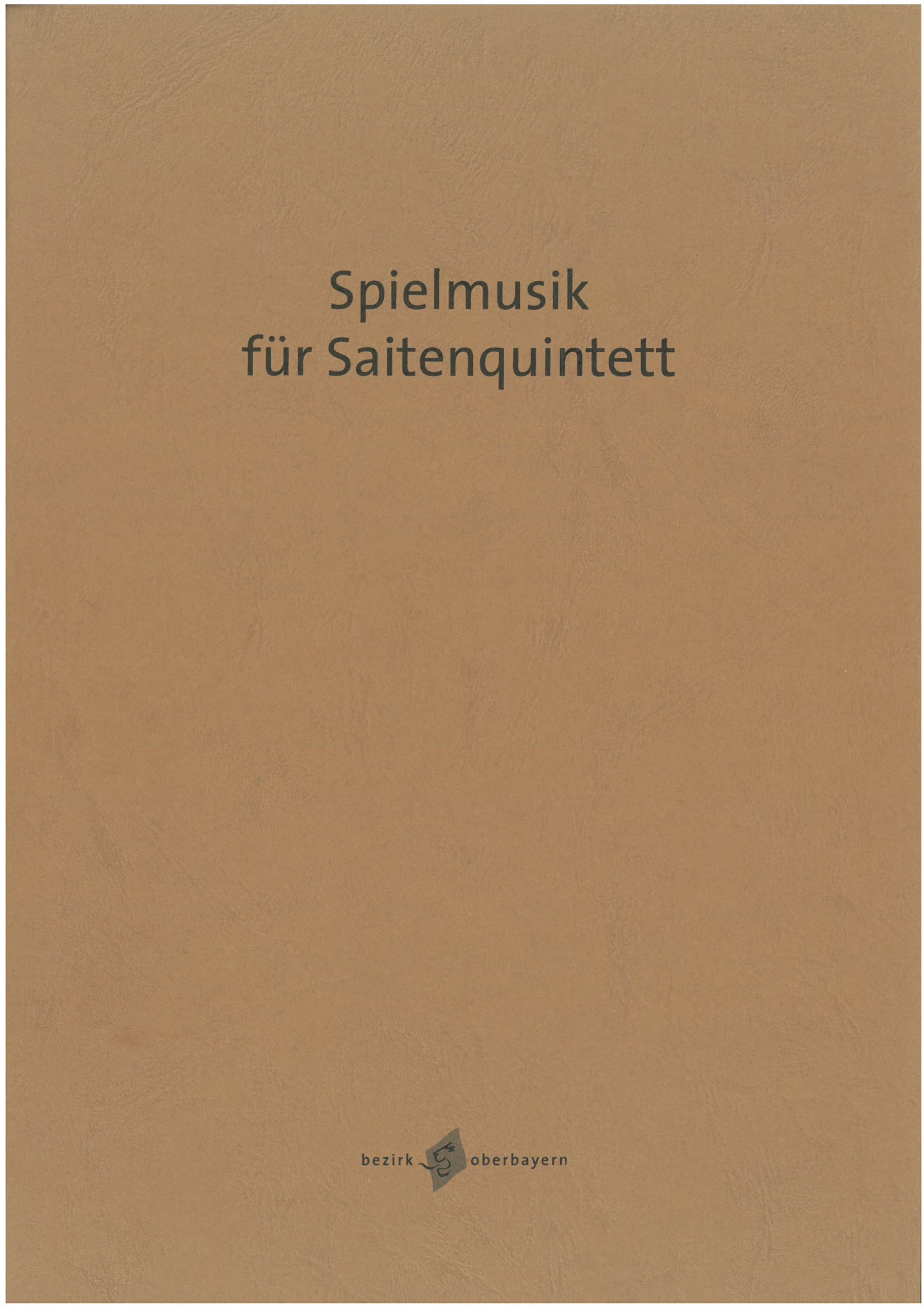 Spielmusik für Saitenquintett