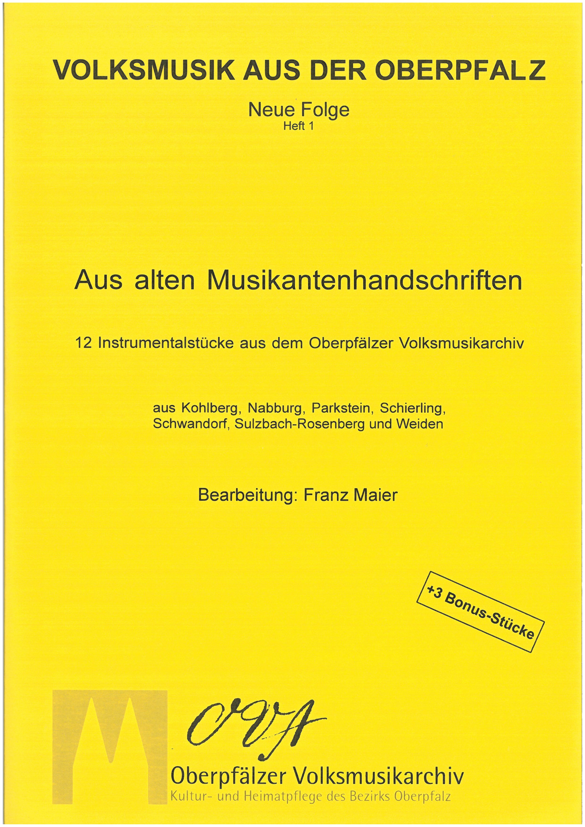 Aus alten Musikantenhandschriften - 12 Instrumentalstücke; Volksmusik aus der Oberpfalz