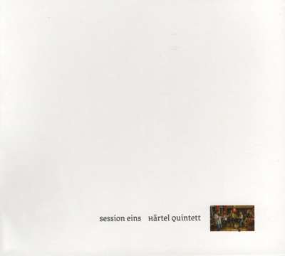 CD Session eins- Härtel Quintett