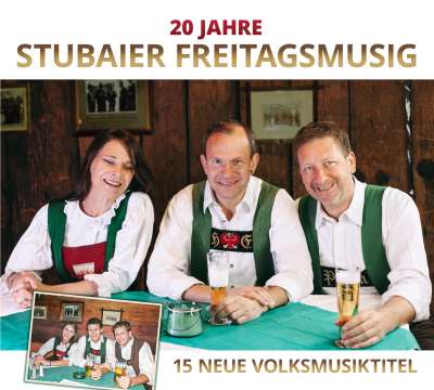 CD 20 Jahre Stubaier Freitagsmusig