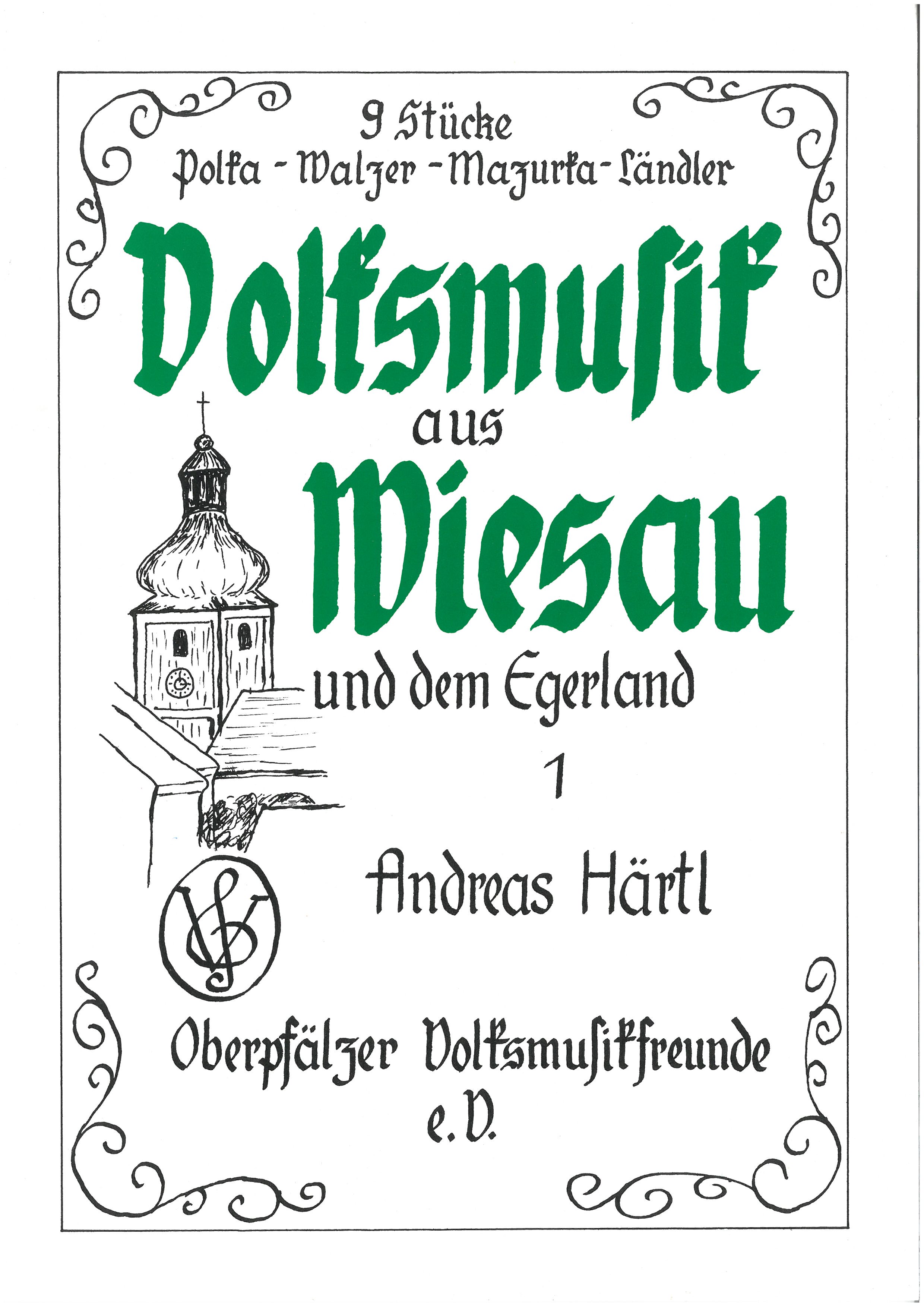 Volksmusik aus Wiesau und dem Egerland Heft 1