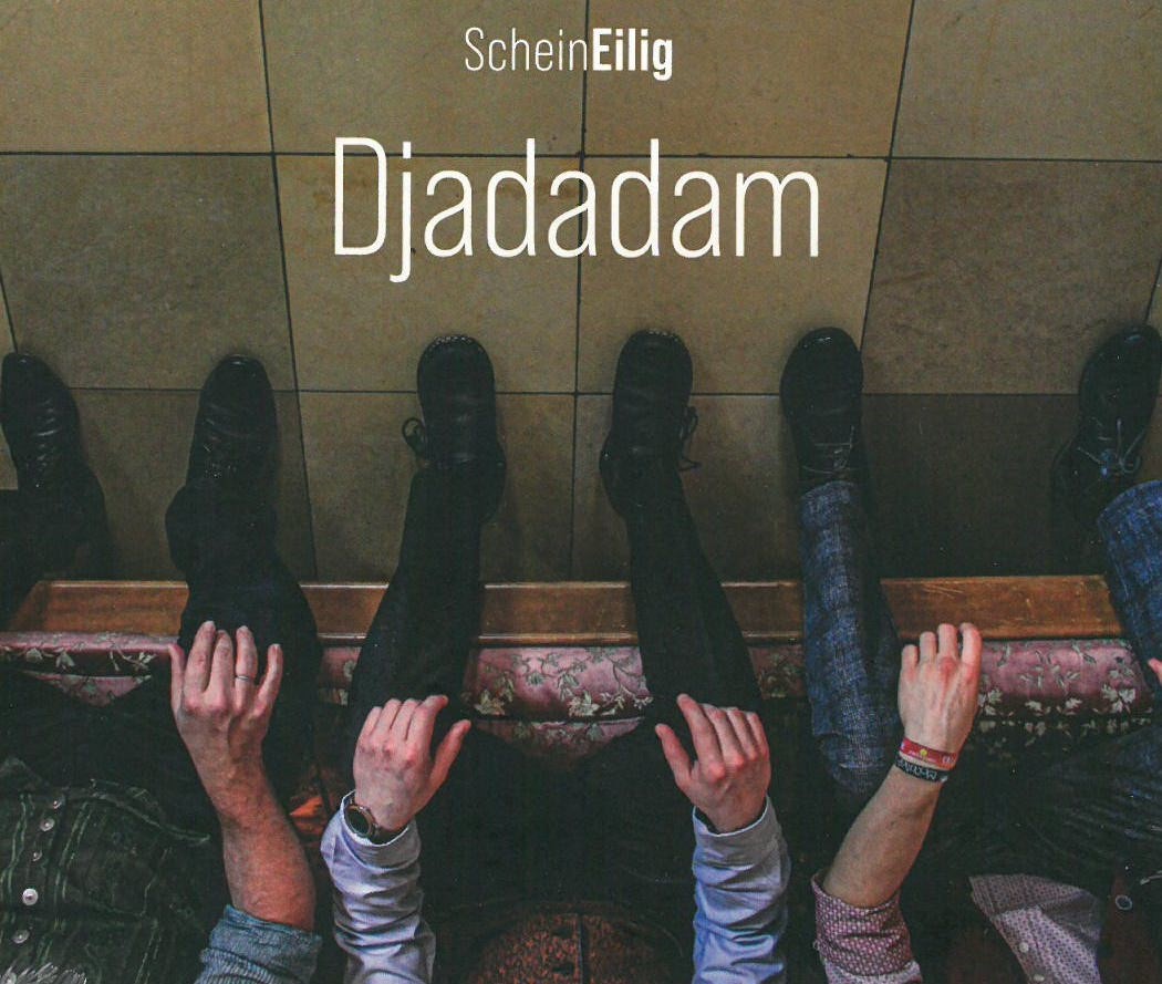 CD ScheinEilig. Djadadam