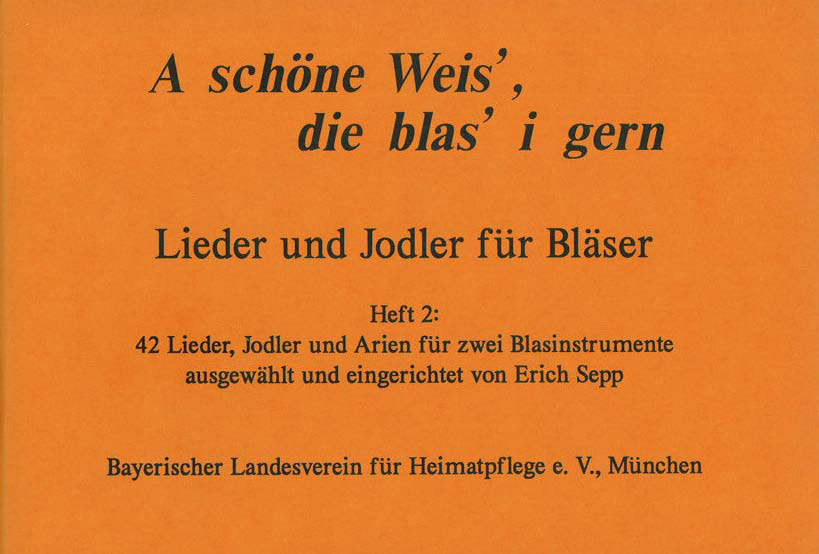 A schöne Weis', die blas' i gern, Heft 2