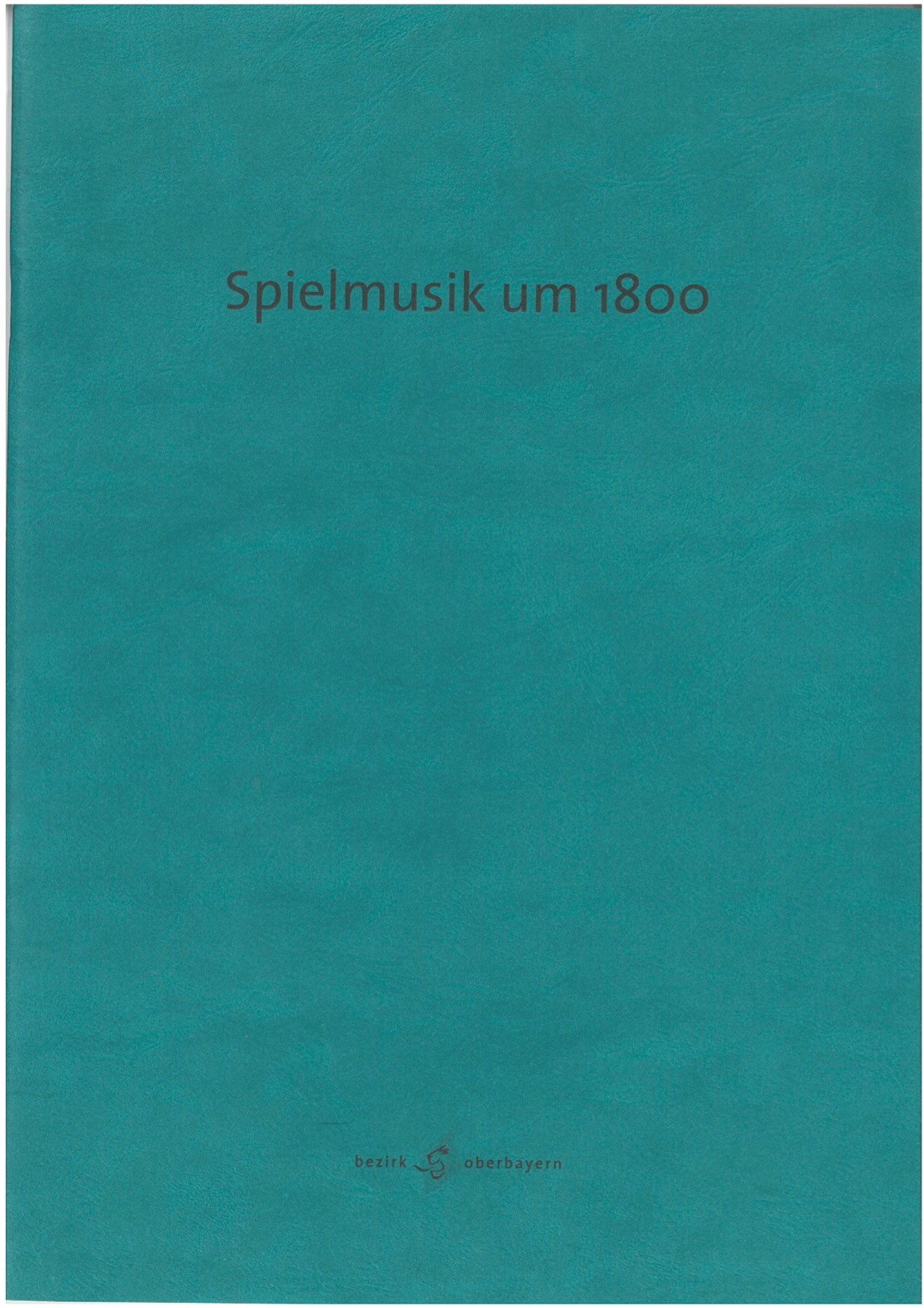 Spielmusik um 1800