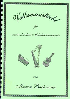 Volksmusistückl für 2 oder 3 Melodieinstrumente Heft 1