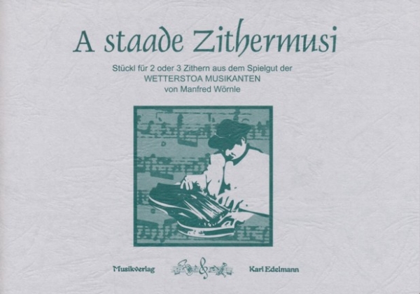 A staade Zithermusi - Edelmann