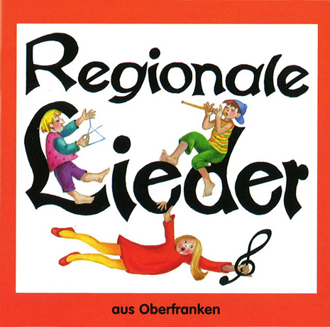 CD "Regionale Lieder aus Oberfranken (für Kinder)"